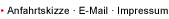 Anfahrtsskizze E-Mail Impressum